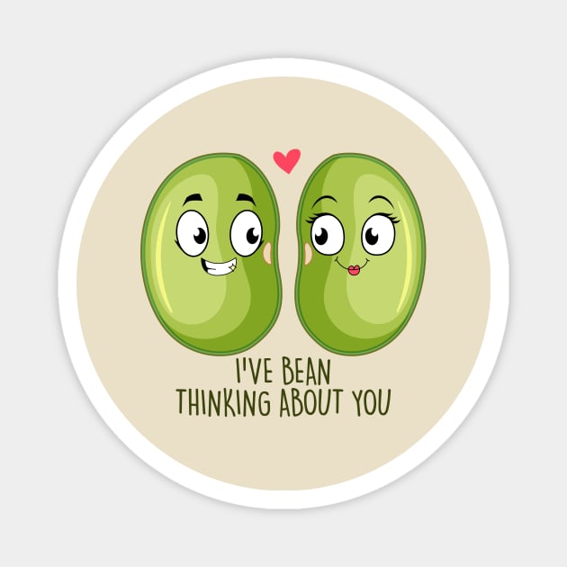 I've Bean Thinking About You Magnet by NotSoGoodStudio